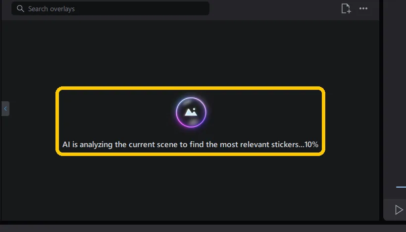 The Overlays panel showing the message that AI is analyzing the current scene to find the most relevant stickers, with a progress percentage.