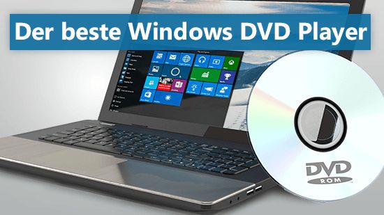 Die 3 besten DVD Player Windows 10 und 11