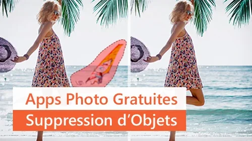 Top 13 des applications gratuites pour supprimer les objets et personnes d'une photo [2025]