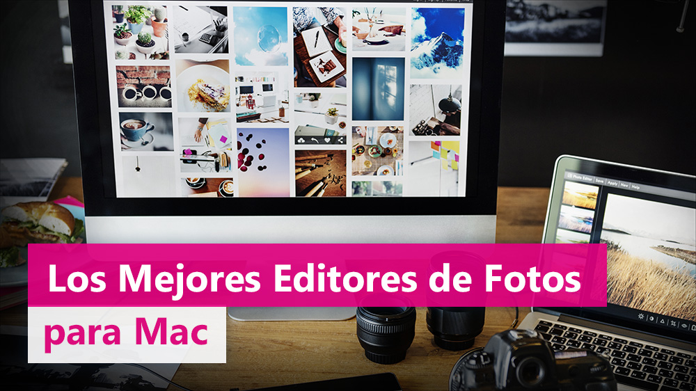 Los 5 Mejores Editores de Fotos para Mac en 2025