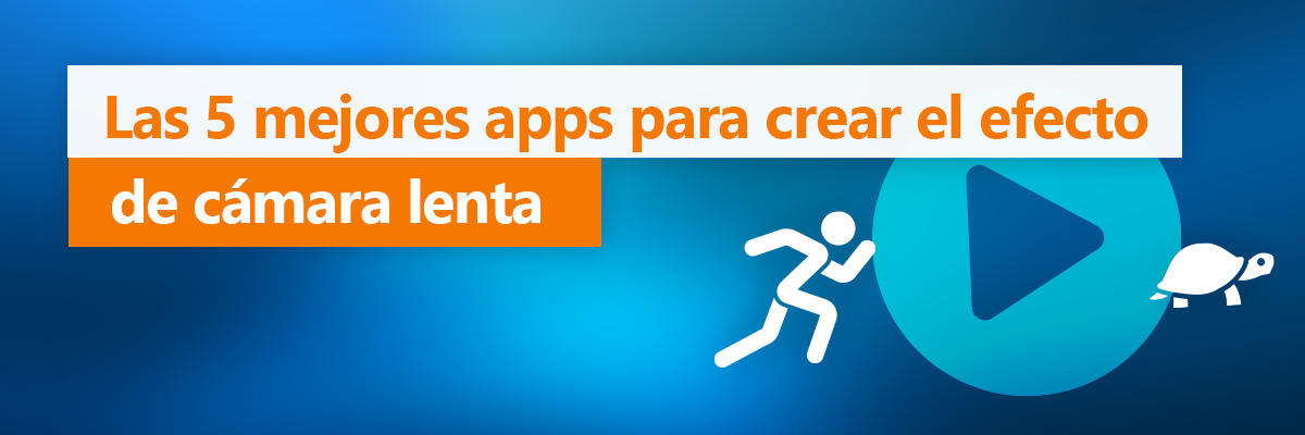 Cómo acelerar y ralentizar vídeos