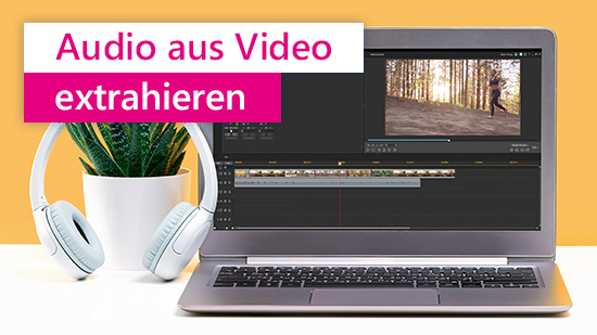 Audio aus Video extrahieren: Die 5 besten Programme