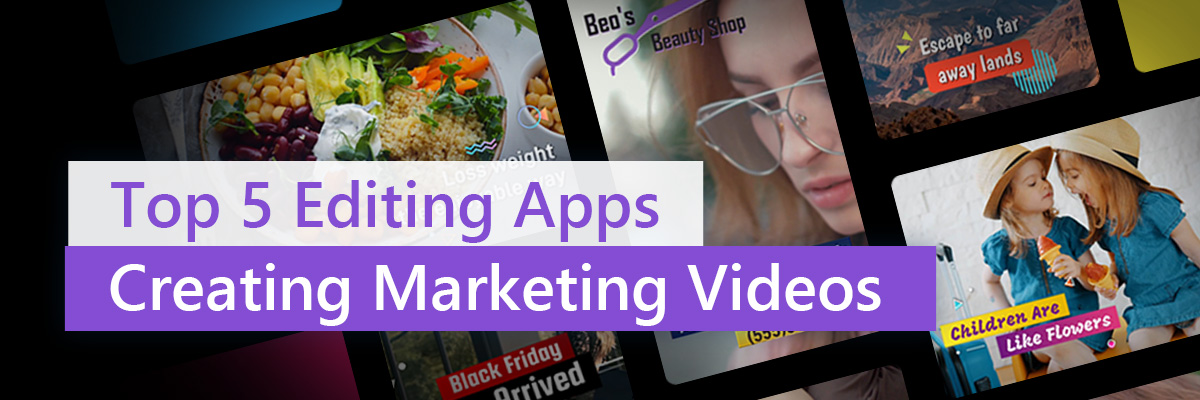 Top 5 Apps for Creating Marketing Videos for any business