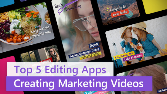 Top 5 Apps for Creating Marketing Videos for any Business