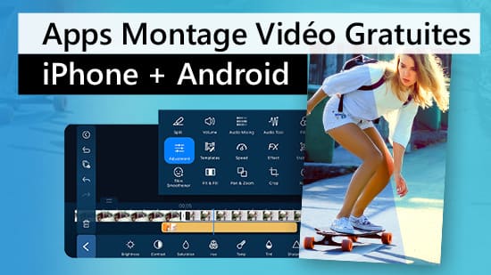 Meilleures applications de montage vidéo sur Android et iOS en 2025