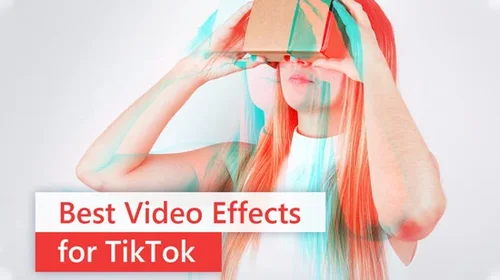 The Best Effects for TikTok