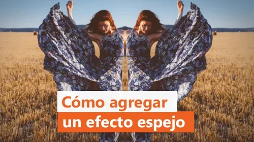 Las 5 mejores aplicaciones para aplicar efecto espejo a tus fotos