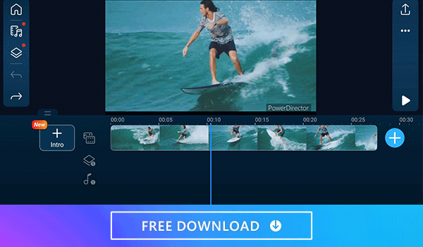 PowerDirector App | Cinematic Style Editing at Your Fingertips