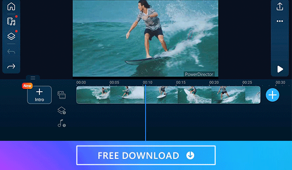 PowerDirector App | Cinematic Style Editing at Your Fingertips