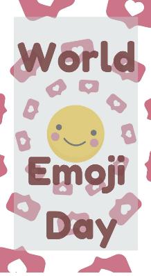 World Emoji Day - Best for Social Media