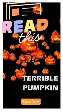 Terrible Pumpkin - Best for Halloween-Inspired Blogs 
