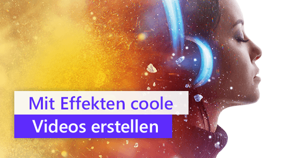 Spezialeffekte für coole Videos - Die ultimative Liste