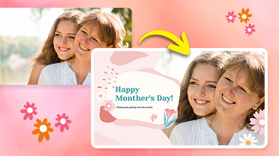 Easily Send the Best Mother's Day Greetings with Free Templates