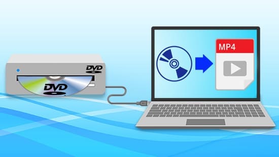 Convertir un DVD en MP4 facilement et meilleurs logiciels