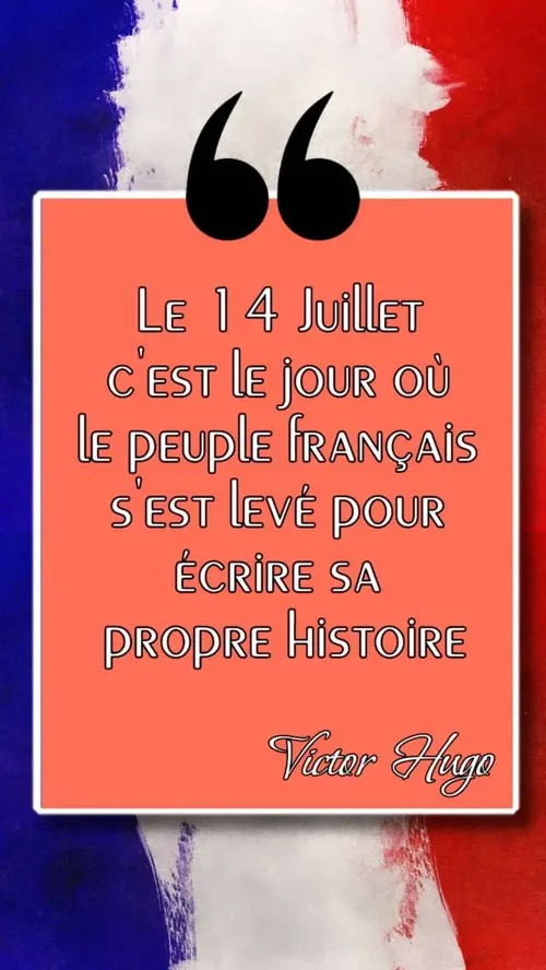 Modèle de carte pour le 14 juillet - visuel avec citation de Victor Hugo sur le drapeau francais