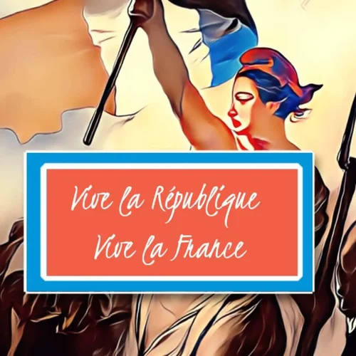 Image avec message Vive la République Vive la France pour le 14 juillet - fête nationale francaise