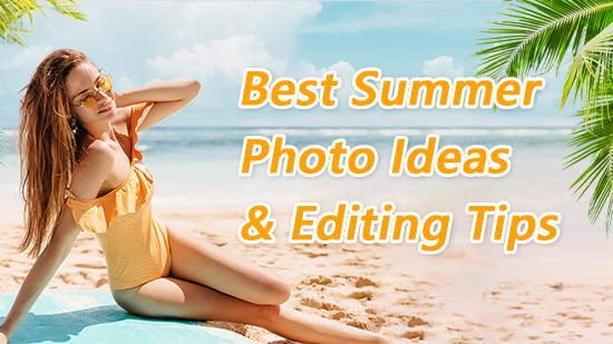 10 Summer Photo Ideas To Make You the Spot of the Summer