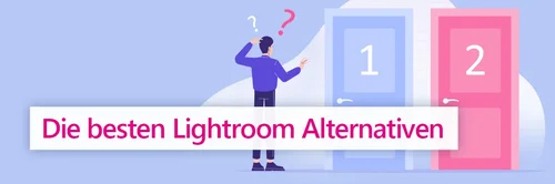 Die beste Lightroom Alternative
