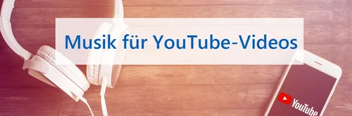 Musik für YouTube-Videos