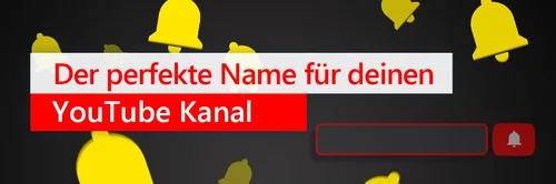 So findest du den perfekten YouTube Kanal-Namen