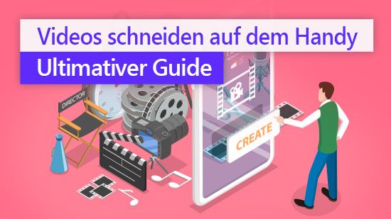 Video schneiden auf iPhone und Android-Geräten