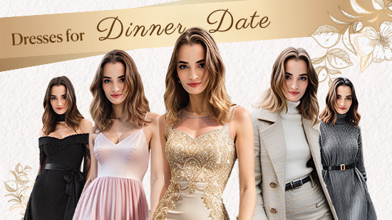 2025's Dinner Date Outfit Ideas: Try on Dresses for Your Dinner Date at Home!