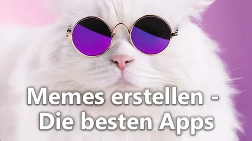 Memes erstellen - Das sind die besten Apps