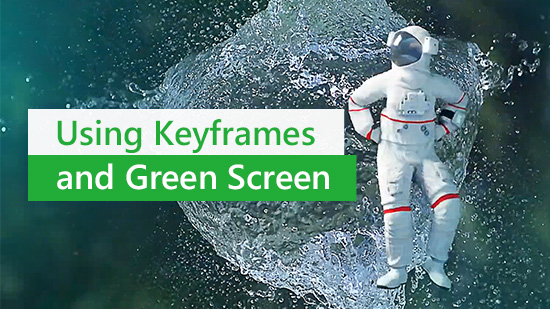 How to Make Animated Videos with Green Screen and Keyframes