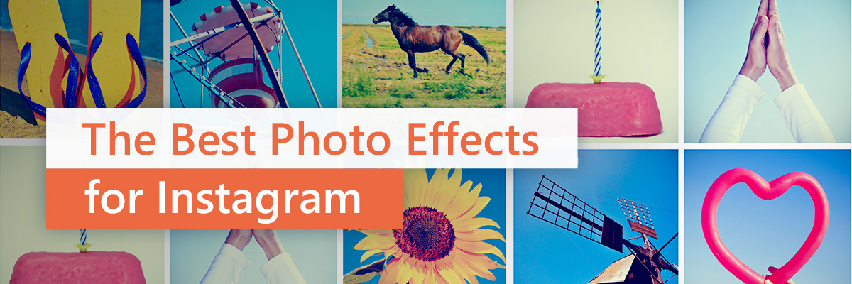 5 Best Instagram Photo Effects