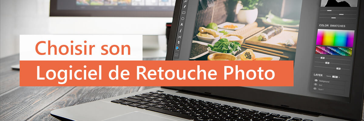 Les meilleurs logiciels de retouche photo