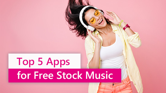 5 Editing Apps that Include Free Stock Music for YouTube Videos