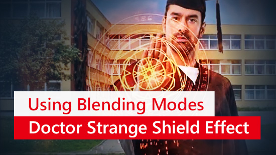 How To Create a Doctor Strange Shield Effect With Blending Modes