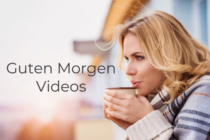 Guten-Morgen-Videos erstellen - Die besten Ideen