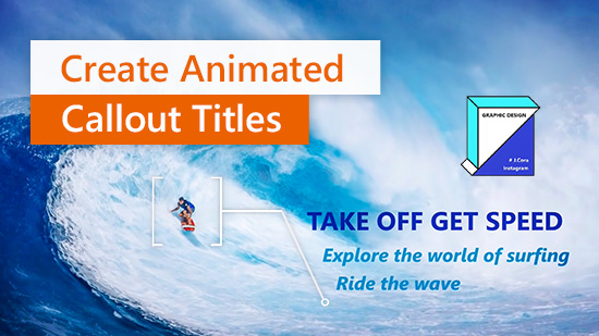 3 Quick Ways to Create Animated Callout Titles
