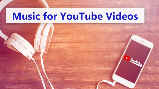 Music for YouTube Videos