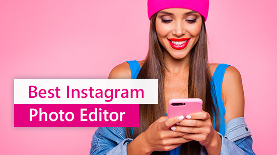 The 5 Best Instagram Photo Editor Apps for Influencers