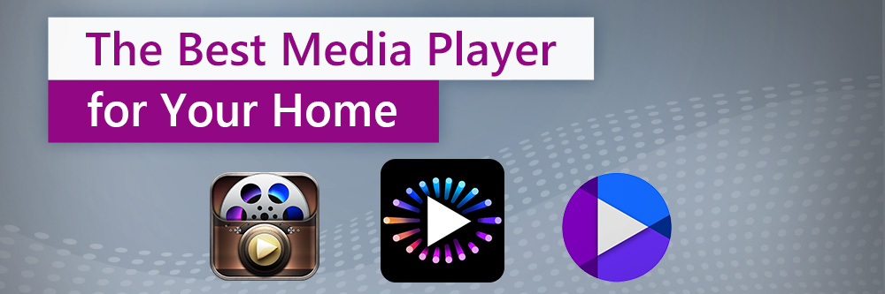 3 Best Media Players for Your Home Theater