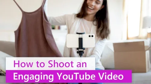 How to Shoot a YouTube Video