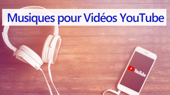 Où télécharger de la musique libre de droits pour vidéos YouTube