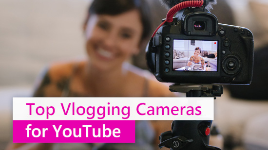 Best Vlogging Cameras