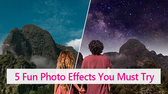 5 Fun Photo Effects You Must Try!