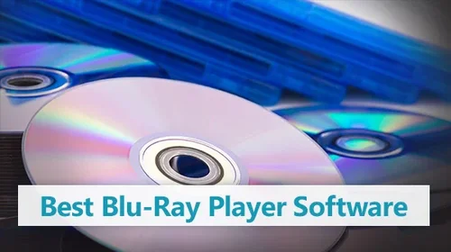 3 Best Blu-ray Player Software