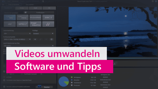 Videos umwandeln und bearbeiten