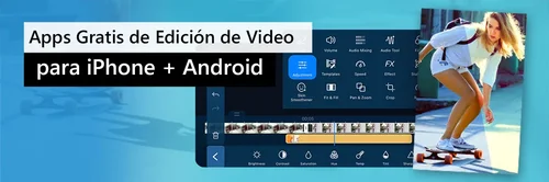 Mejor Apps de Edición de Video Gratis para iPhone & Android
