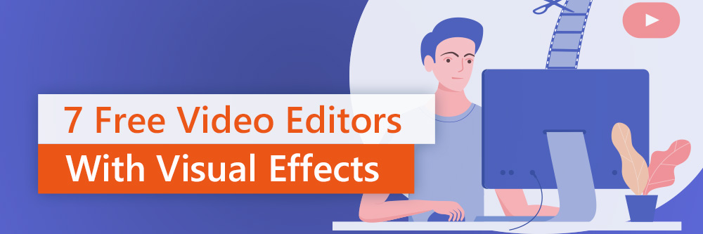 The Best Free Video Editors with Effects for Beginners