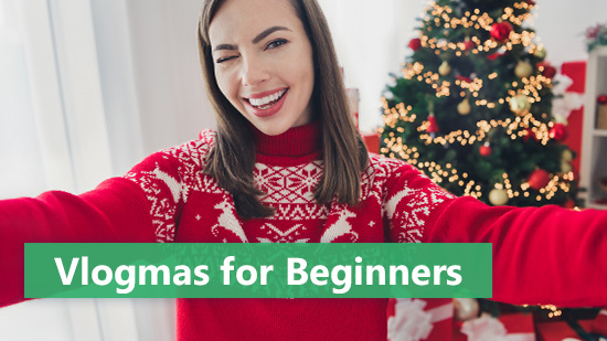 What is Vlogmas (The Complete Guide 2024)