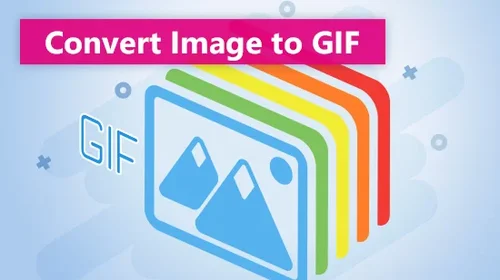 How to Convert an Image to GIF [Desktop, App & Online]