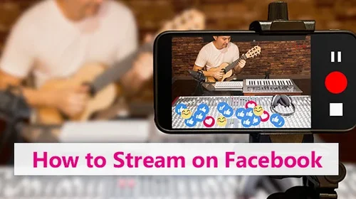How to Live Stream on Facebook for Free [PC, XBox One, PS4, Switch & Mobile]