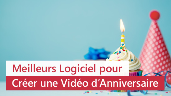 5 meilleurs logiciels de montage vidéo d'anniversaire en 2025