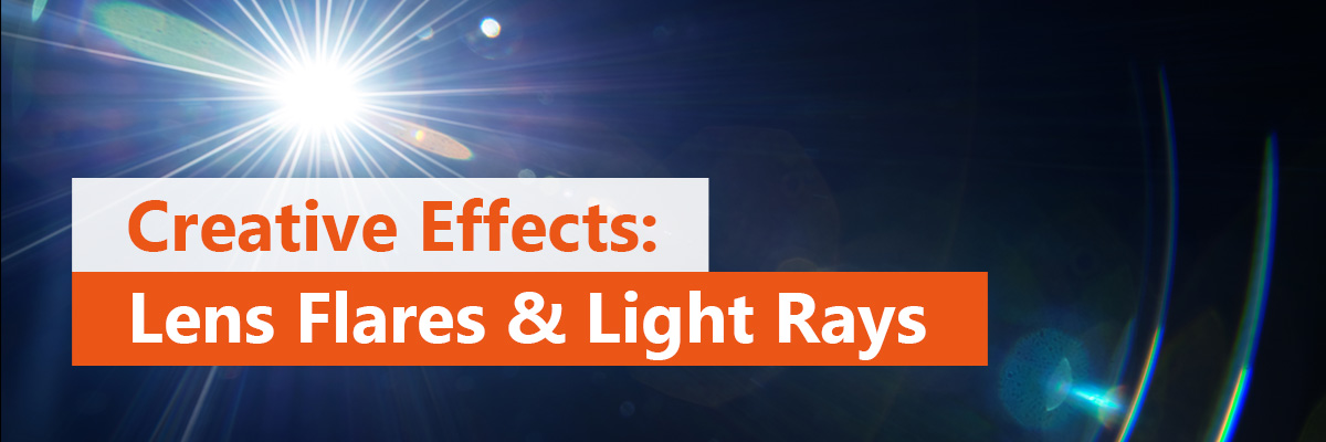 How to Add Lens Flare Effects and Light Rays